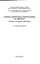 Cover of: Guerra, Resistenza, dopoguerra in Abruzzo: uomini, economie, istituzioni