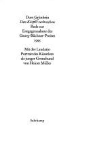 Cover of: Den Körper zerbrechen: Rede zur Entgegennahme des Georg-Büchner-Preises 1995