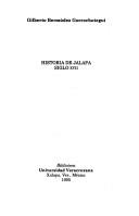 Historia de Jalapa, siglo XVII by Gilberto Bermúdez Gorrochotegui
