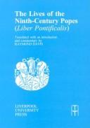 Cover of: The lives of the ninth-century popes (Liber pontificalis) by translated with an introduction and commentary by Raymond Davis.