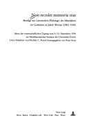 Cover of: Non recedet memoria eius: Beiträge zur lateinischen Philologie des Mittelalters im Gedenken an Jakob Werner (1861-1944) : Akten der wissenschaftlichen Tagung vom 9./10./ September 1994 am Mittellateinischen Seminar der Universität Zürich