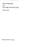 Cover of: Das Versprechen, oder, Der lange Atem der Liebe by Peter Schneider