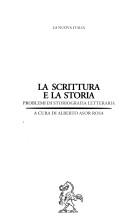 Cover of: La scrittura e la storia: problemi di storiografia letteraria