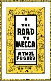 The road to Mecca by Athol Fugard