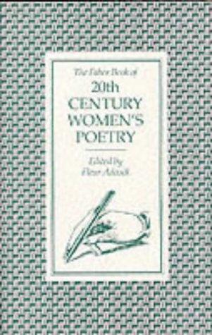 The Faber book of 20th century women's poetry by edited by Fleur Adcock.