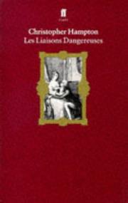 Les Liaisons Dangereuses (Play) by Pierre Choderlos de Laclos