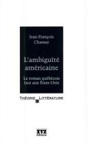 Cover of: L' ambiguïté américaine by Jean-François Chassay