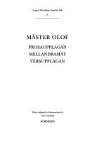 Cover of: Mäster Olof: prosaupplagan, mellandramat, versupplagan