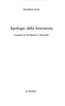 Cover of: Apologie della letteratura: Leopardi tra De Roberto e Pirandello