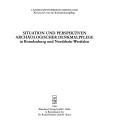 Cover of: Situation und Perspektiven archäologischer Denkmalpflege in Brandenburg und Nordrhein-Westfalen