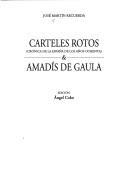 Cover of: Carteles rotos: crónica de la España de los años ochenta ; &, Amadís de Gaula