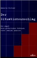 Cover of: Der Situationsumschlag: die Angst beim plötzlichen Einbruch eines radikal Anderen