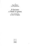 Cover of: Il fascismo e l'Italia in guerra: una conversazione fra storia e storiografia