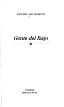 Cover of: Gente del bajo by Antonio dal Masetto