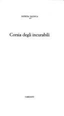 Cover of: Corsia degli incurabili by Patrizia Valduga