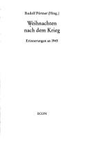 Cover of: Weihnachten nach dem Krieg: Erinnerungen an 1945