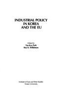 Cover of: Industrial policy in Korea and the EU