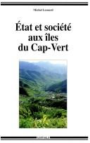 Cover of: Etat et société aux îles du Cap-Vert by Michel Lesourd