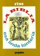 Cover of: La Biblia, esa linda tontería by Rius