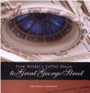 Cover of: From Kendal's Coffee House to Great George Street by Gwilym Roberts