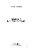 Cover of: Histoire du peuple corse by Roger Caratini