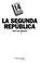 Cover of: La Segunda República