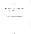 Cover of: The divine play of Lord Krishna: a Krishnalīlā painting from Nepal