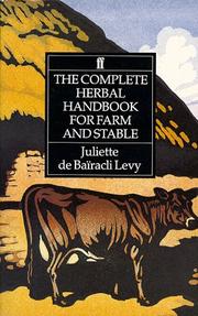 Cover of: The Complete Herbal Handbook for Farm and Stable by Juliette de Bairacli Levy