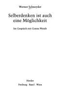 Cover of: Selberdenken ist auch eine Möglichkeit by Werner Schneyder