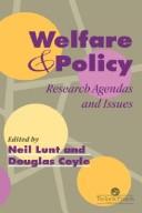 Cover of: Welfare and policy: research agendas and issues