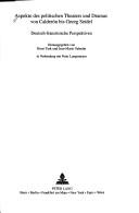 Cover of: Aspekte des politischen Theaters und Dramas von Calderón bis Georg Seidel by herausgegeben von Horst Turk und Jean-marie Valentin in Verbindung mit Peter Langemeyer.