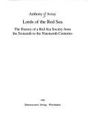 Cover of: Lords of the Red Sea by Anthony D'Avray, Anthony D'Avray