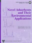 Novel adsorbents and their environmental applications by Yoram Cohen