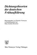 Cover of: Dichtungstheorien der deutschen Frühaufklärung