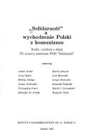Cover of: "Solidarność" a wychodzenie Polski z komunizmu: studia i artykuły z okazji XV rocznicy powstania NSZZ "Solidarność"