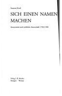 Cover of: Sich einen Namen machen: Anonymität und weibliche Autorschaft 1700-1900