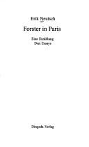 Cover of: Forster in Paris: eine Erzählung, drei Essays