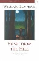 Cover of: Home from the hill by William Humphrey