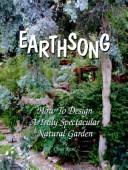 Cover of: Earthsong: how to design a truly spectacular natural garden