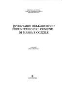 Cover of: Inventario dell'archivio preunitario del comune di Massa e Cozzile