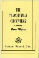Cover of: The Transylvanian clockworks: a play