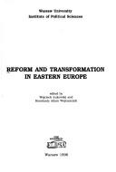 Cover of: Reform and transformation in Eastern Europe