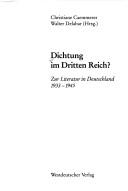 Cover of: Dichtung im Dritten Reich?: zur Literatur in Deutschland 1933-1945