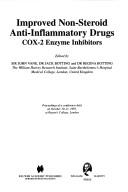 Cover of: Improved non-steroid anti-inflammatory drugs: COX-2 enzyme inhibitors : proceedings of a conference held on October 10-11, 1995, at Regent's College, London