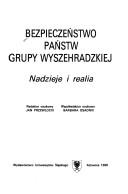 Cover of: Bezpieczeństwo państw grupy wyszehradzkiej: nadzieje i realia