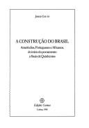 Cover of: A construção do Brasil: ameríndios, portugueses e africanos, do início do povoamento a finais de quinhentos