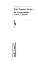 Cover of: Las inciertas pasiones de Iván Turguéniev