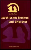 Cover of: Mythisches Denken und Literatur by András Horn