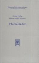Cover of: Johannesstudien: Untersuchungen zur Theologie des vierten Evangeliums