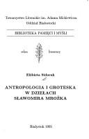 Cover of: Antropologia i groteska w dziełach Sławomira Mrożka